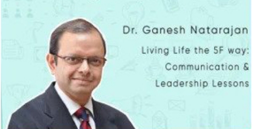 Podcast: Living Life The 5F Way: Communication & Leadership Lessons with Dr. Ganesh Natarajan